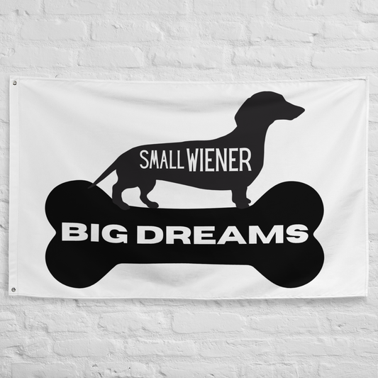 Small Wiener Big Dreams Flag