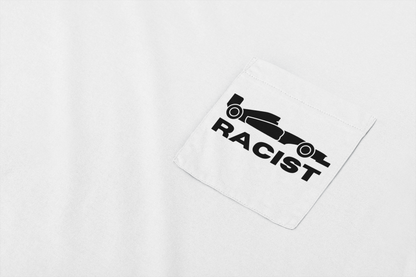 Racist Pocket Tee