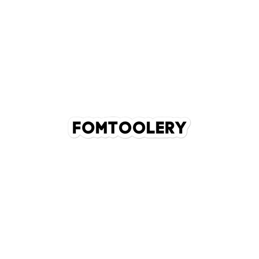 Fomtoolery Sticker
