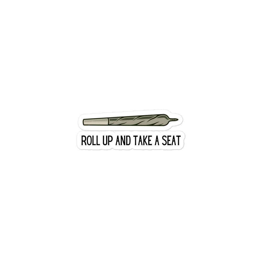 Roll Up And Take a Seat Sticker