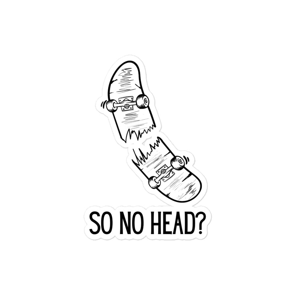 So No Head (Skateboard) Sticker
