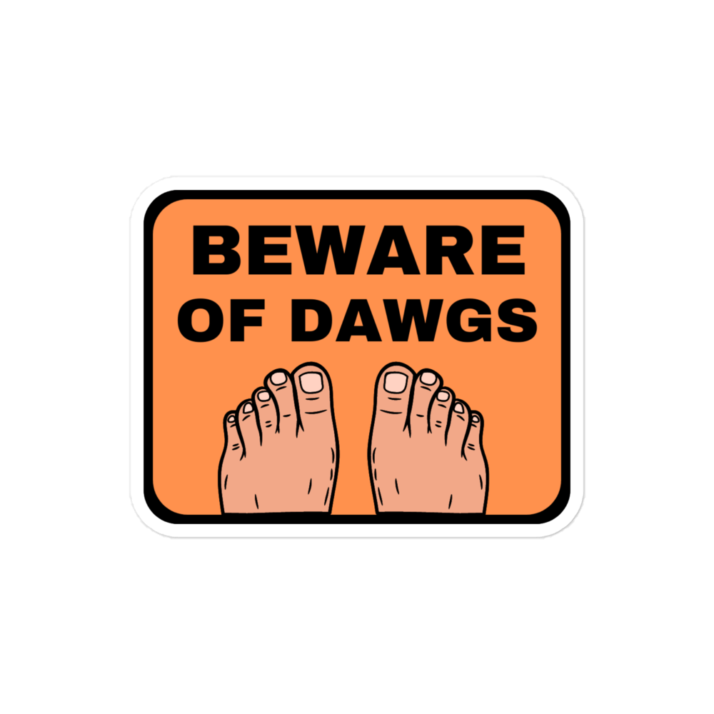 Beware Of Dawgs Sticker