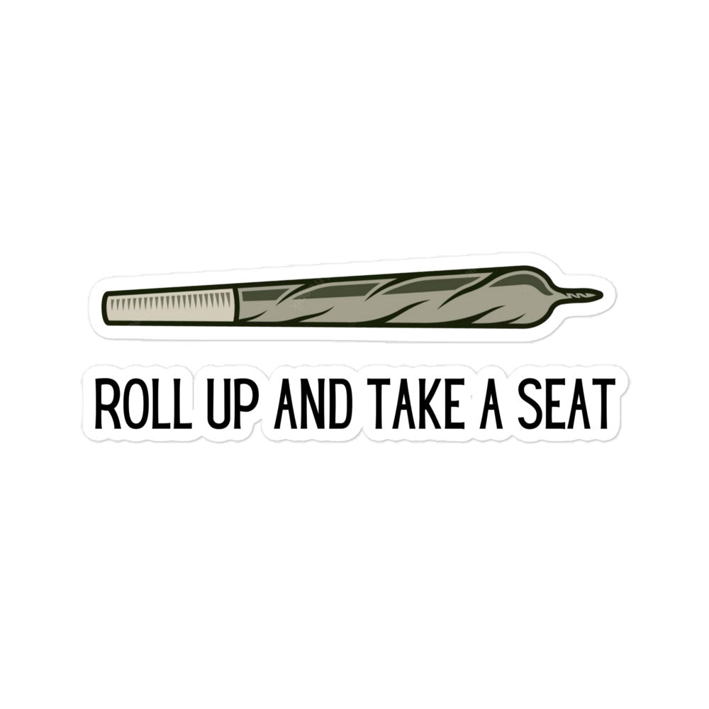 Roll Up And Take a Seat Sticker