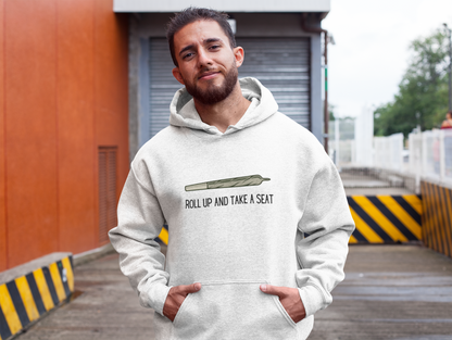 Roll Up And Take a Seat Hoodie